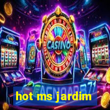 hot ms jardim